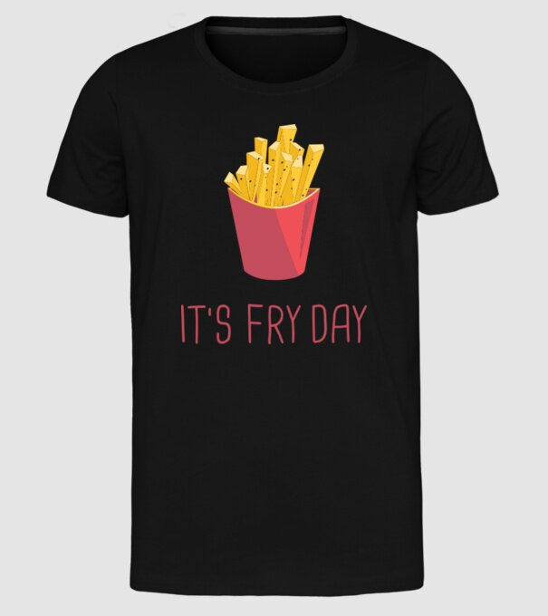 'It''s Fry Day' model negru pe tricou