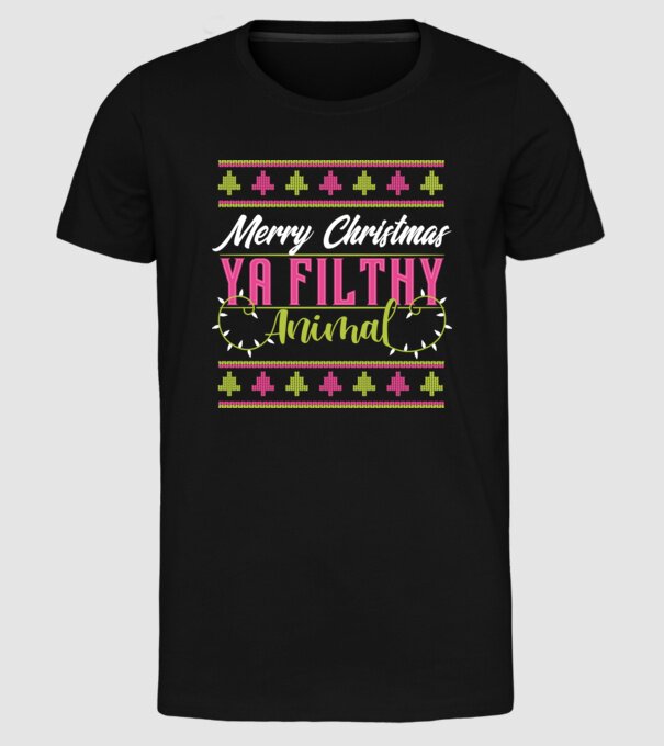 Merry Christmas Ya Filthy Animal model negru pe tricou