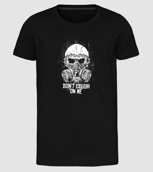 Nu tuși pe mine mască de gaze model negru pe tricou
