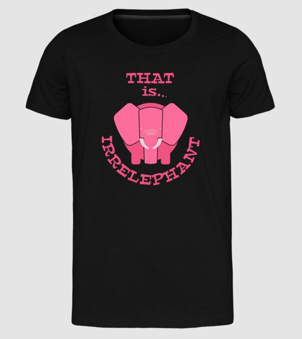 This is irrelephant model negru pe tricou