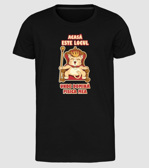 acasă este locul unde domină pisica mea model negru pe tricou