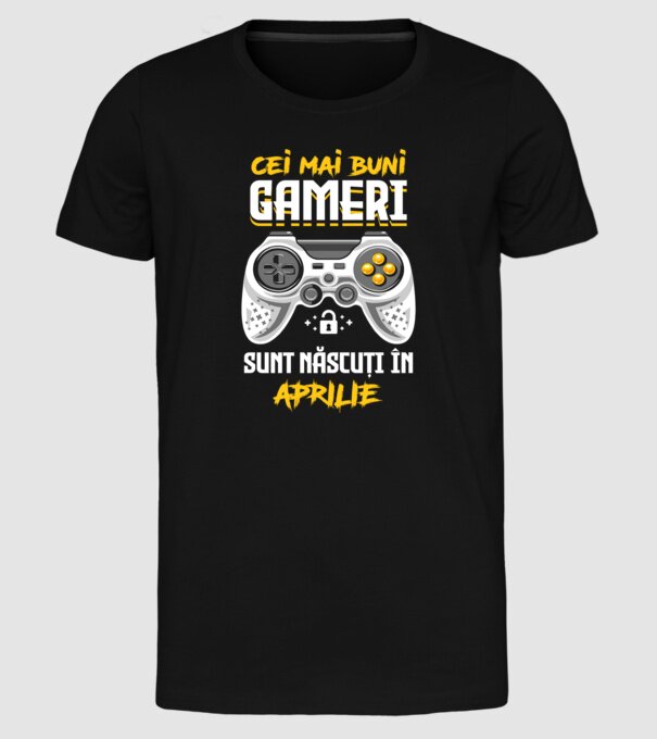 cei mai buni gameri sunt născuți în aprilie model negru pe tricou