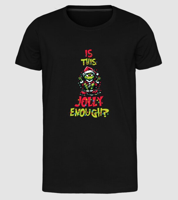Is this jolly enough Grinch model negru pe tricou