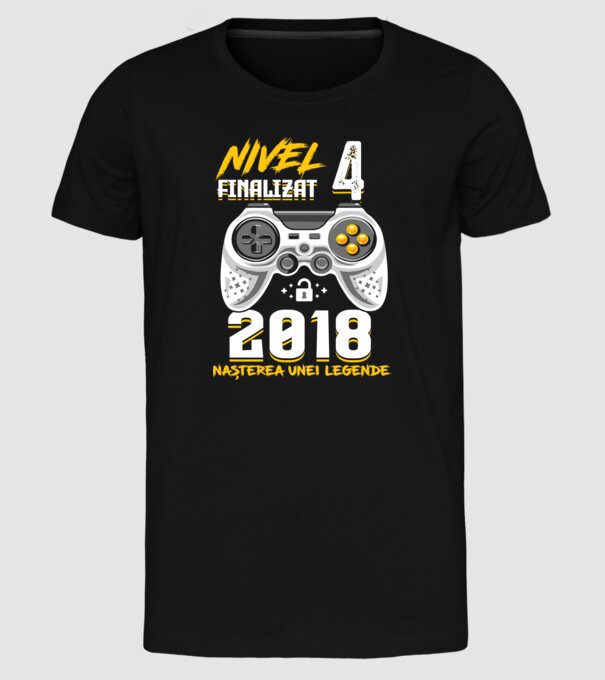 Nivel 4 finalizat. 2018 nașterea unei legende model negru pe tricou