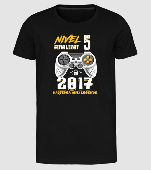 Nivel 5 finalizat. 2017 nașterea unei legende model negru pe tricou