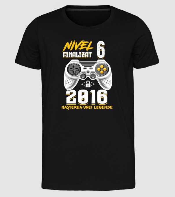 Nivel 6 finalizat. 2016 nașterea unei legende model negru pe tricou