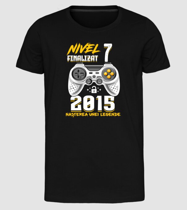 Nivel 7 finalizat. 2015 nașterea unei legende model negru pe tricou
