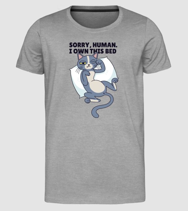 Pisică somnoroasă, Scuze, patul e al meu model gri pe tricou