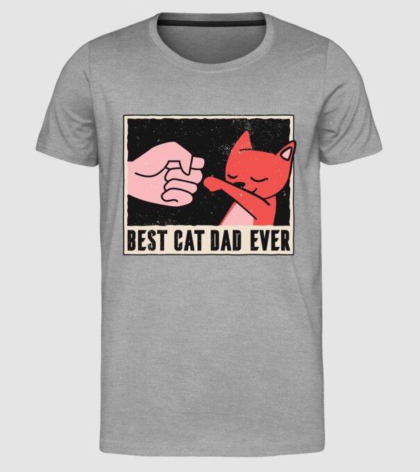 Best Cat Dad Ever - Cel mai bun stăpân de pisică model gri pe tricou