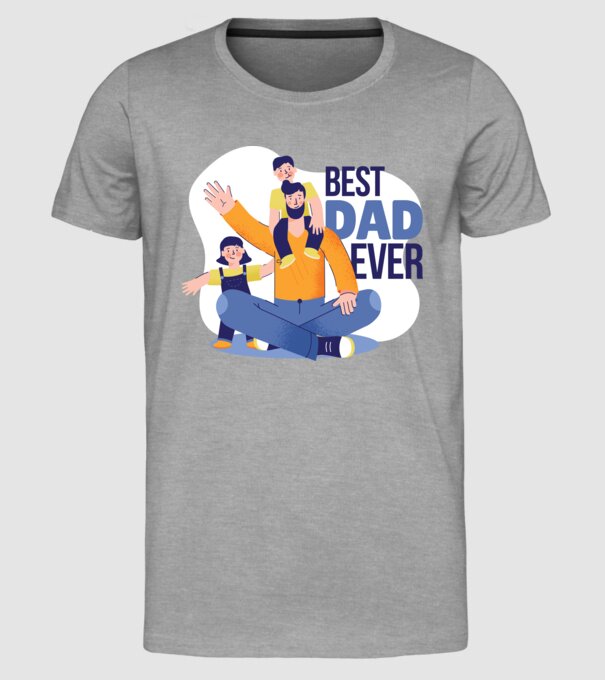 Best Dad ever - Cel mai bun tată model gri pe tricou