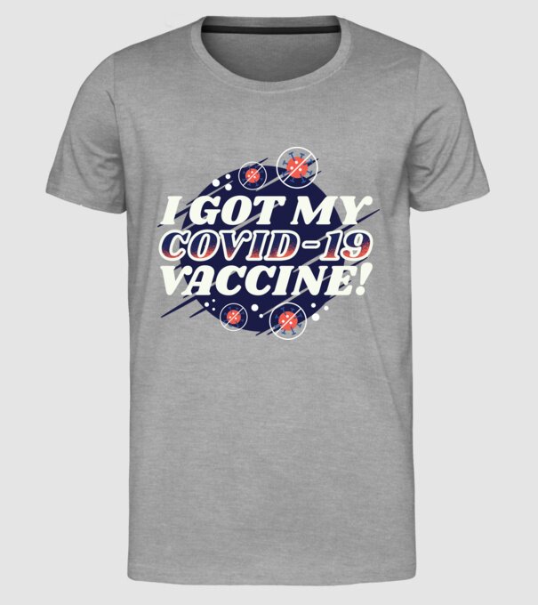 I got my Vaccine model gri pe tricou