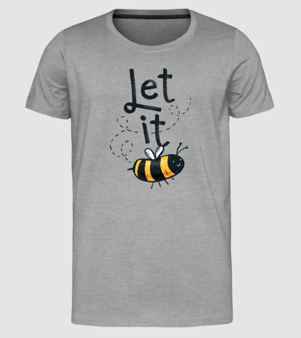 Let it bee - Apicultor model gri pe tricou