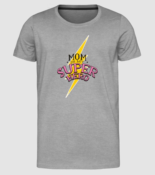 Mom is my Superhero tricou pentru mama model gri pe tricou