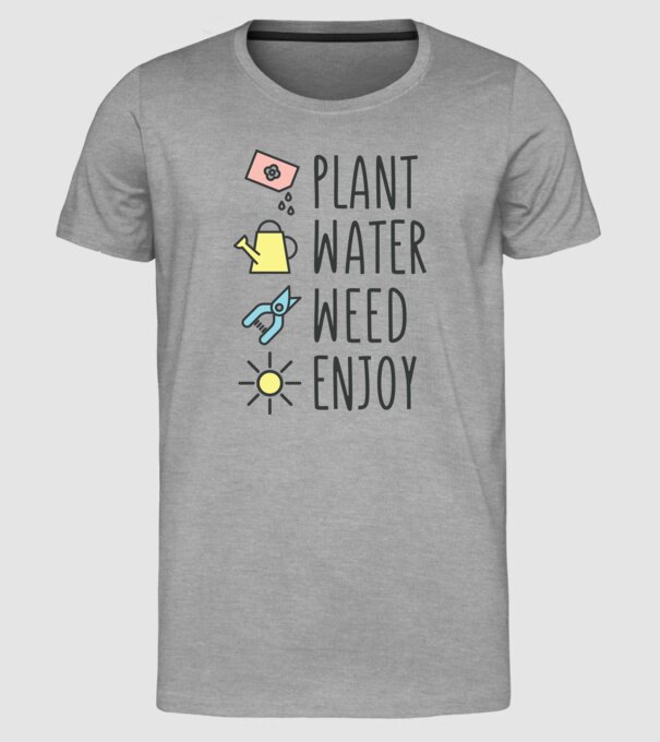 Plant Water Weed Enjoy model gri pe tricou