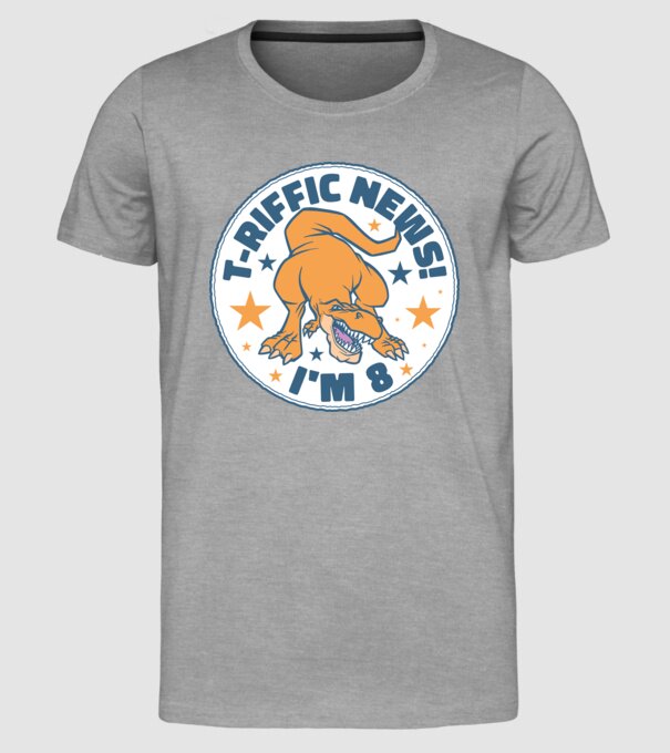 'T-rex Terrific news i''m 8' model gri pe tricou
