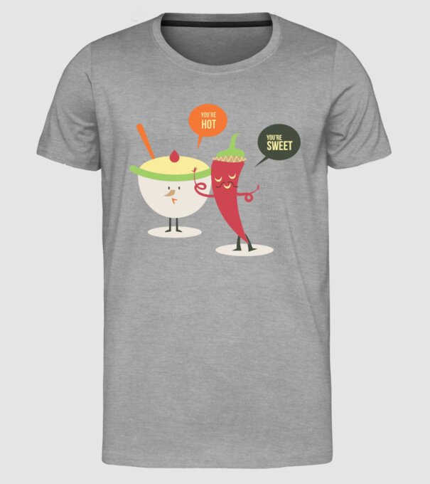 You are hot - You are sweet model gri pe tricou