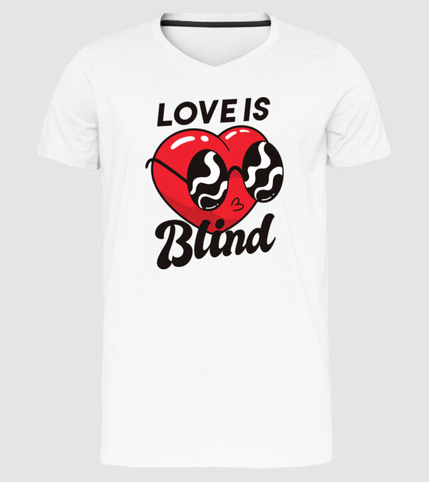 Dragostea este oarbă model alb pe tricou