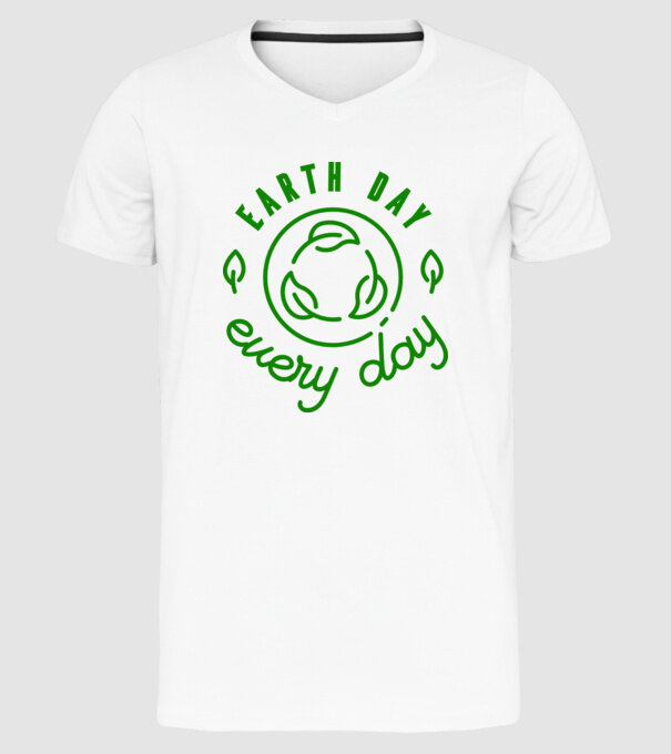 Earth Day Every Day - Ziua Pământului model alb pe tricou