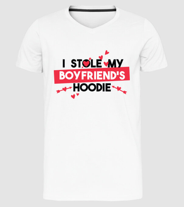 'Am furat puloverul prietenului meu pulover amuzant pentru Valentine''s Day' model alb pe tricou