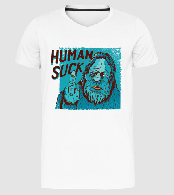 Human Suck - Yeti spune tricou amuzant antisocial model alb pe tricou