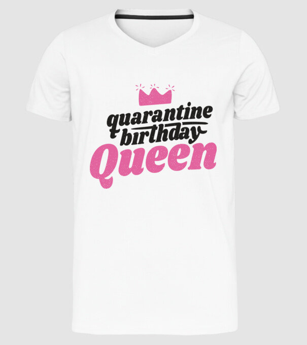 quarantine Queen model alb pe tricou