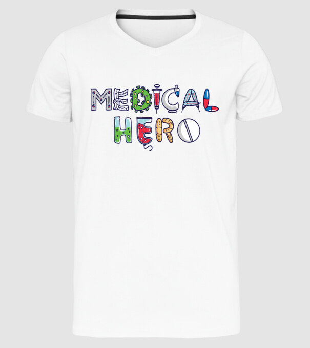 Medical Hero - Eroi de zi cu zi model alb pe tricou