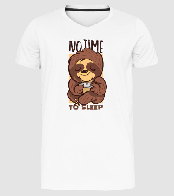 No time to sleep - Leneș drăguț model alb pe tricou