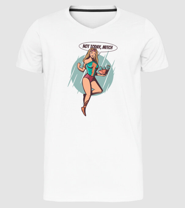 Not Today Mitch, Supererou model alb pe tricou