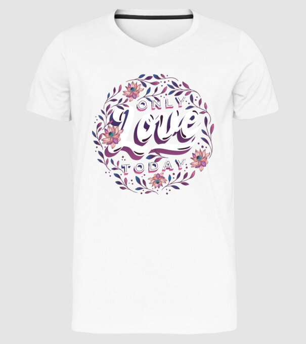 'Only Love Today tricou pentru Valentine''s Day' model alb pe tricou