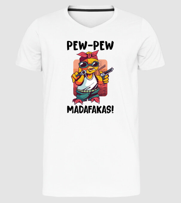 Pew Pew Pew Madafakas Pui alb model alb pe tricou