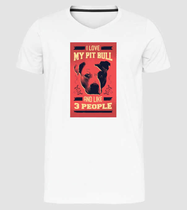 Îmi iubesc Pitbull-ul meu și încă 3 persoane model alb pe tricou