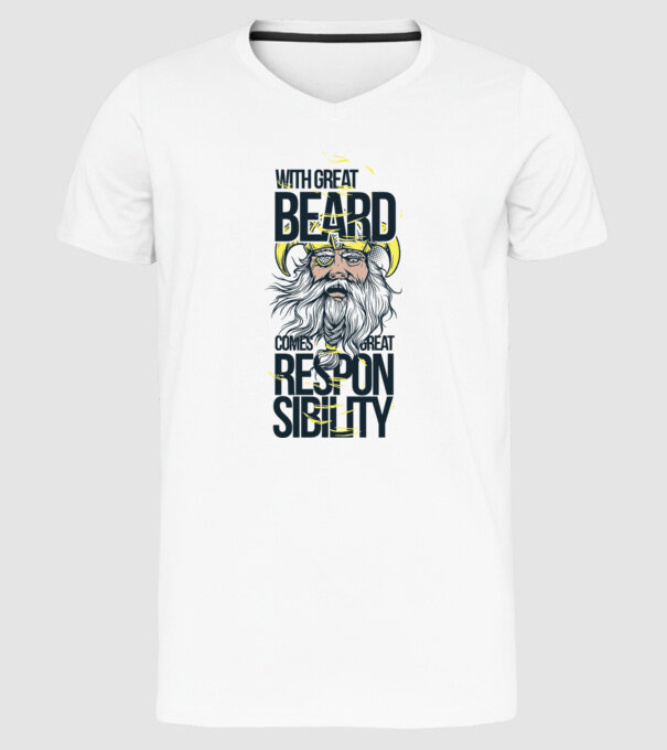 With great beard comes great responsibility model alb pe tricou