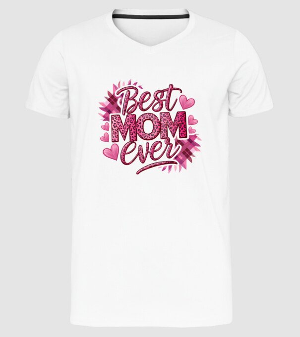 Best Mom Ever model alb pe tricou
