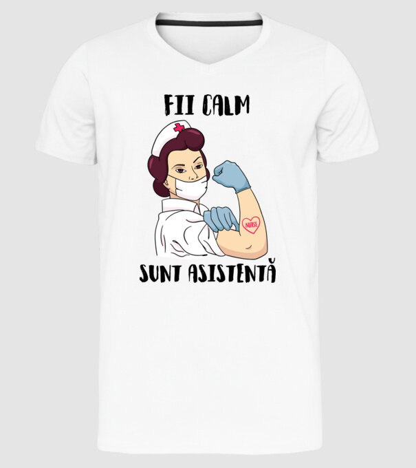 Fii calm, sunt asistentă model alb pe tricou