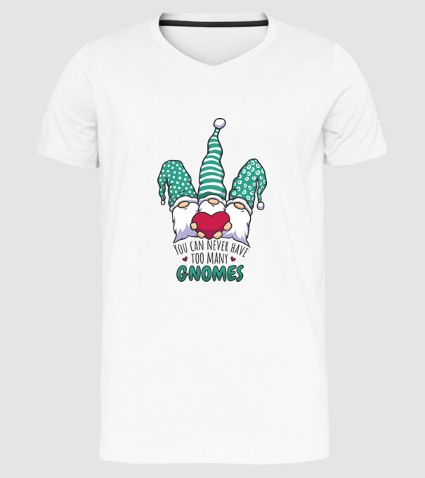 You can never have too many Gnomes model alb pe tricou