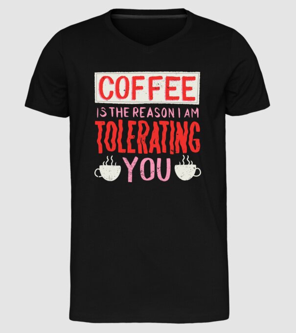 Cafeaua este motivul pentru care încă te mai suport model negru pe tricou