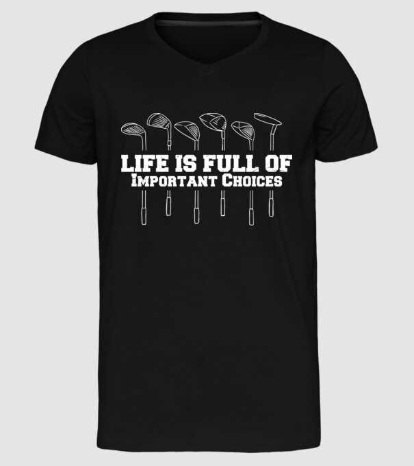 Viața este plină de decizii dificile Golf model negru pe tricou