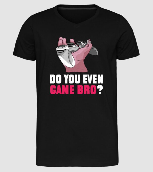 Do You Even Game Bro? model negru pe tricou