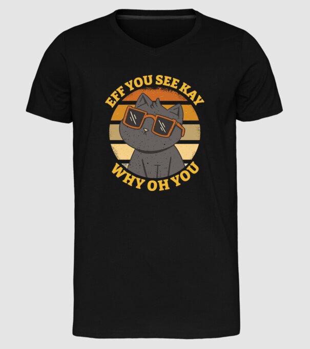 Eff You See Kay Why Oh You model negru pe tricou