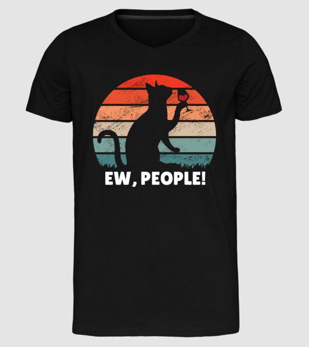 Ew, oameni - Pisică model negru pe tricou