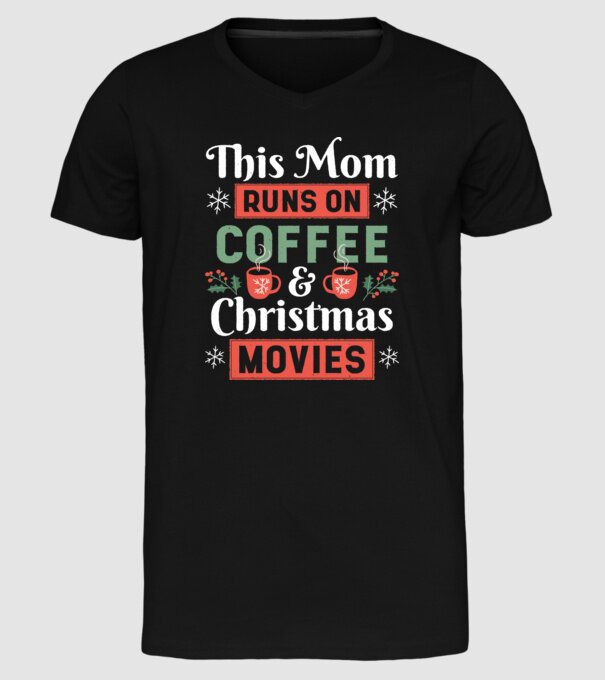 Această mamă funcționează cu cafea și filme de crăciun model negru pe tricou