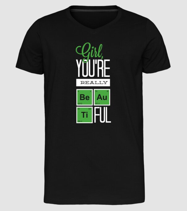Girl you are really beautiful model negru pe tricou