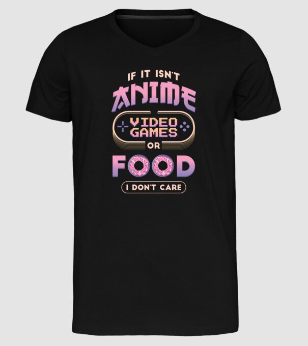 Dacă nu e vorba de anime, joc video sau mâncare, nu-mi pasă model negru pe tricou