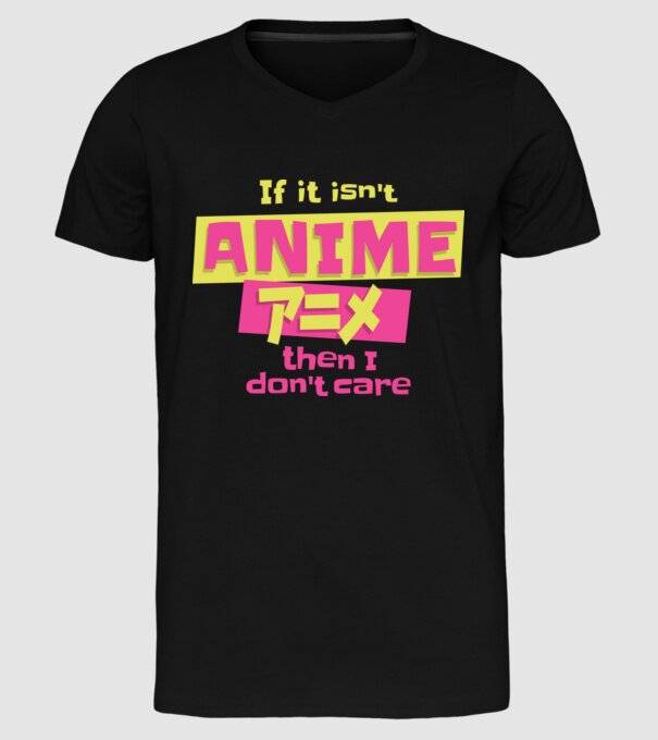 Dacă nu va fi Anime, atunci nici nu-mi pasă model negru pe tricou