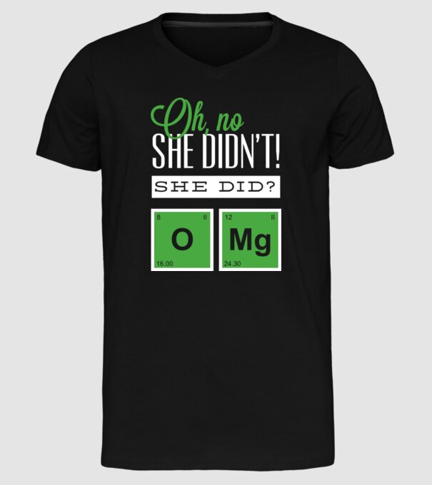 'Oh no she didn''t did she' model negru pe tricou