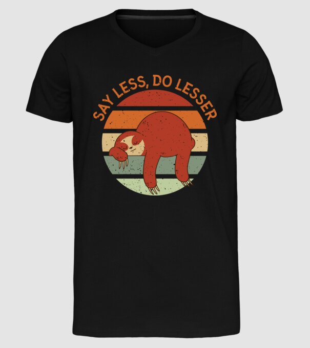 Say less, do lesser cu Leneș model negru pe tricou