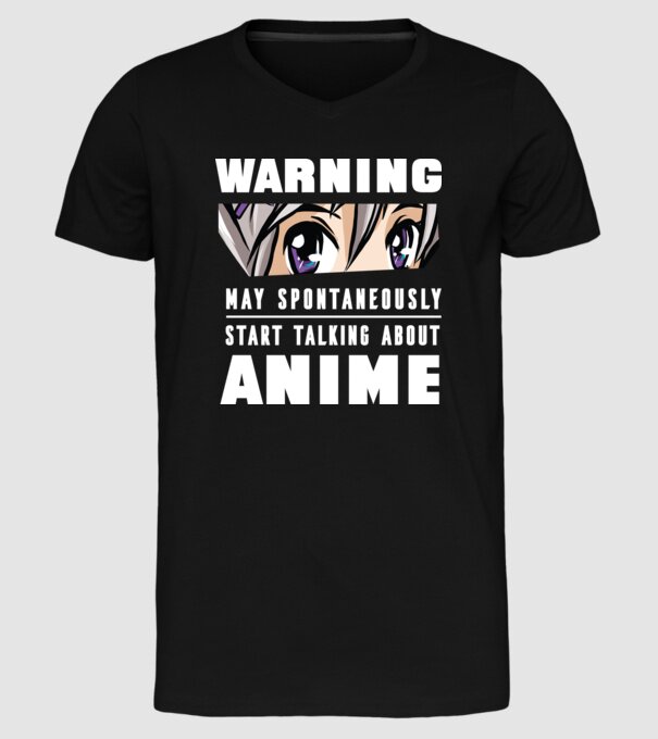 Warning may spontaneously start talking about ANIME model negru pe tricou