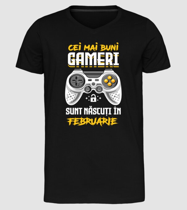 cei mai buni gameri sunt născuți în februarie model negru pe tricou