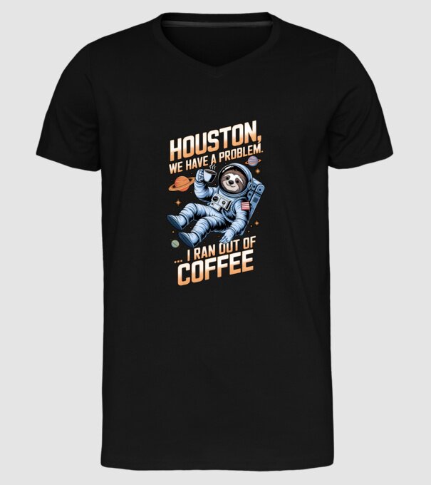 Houston we have a problem coffee model negru pe tricou