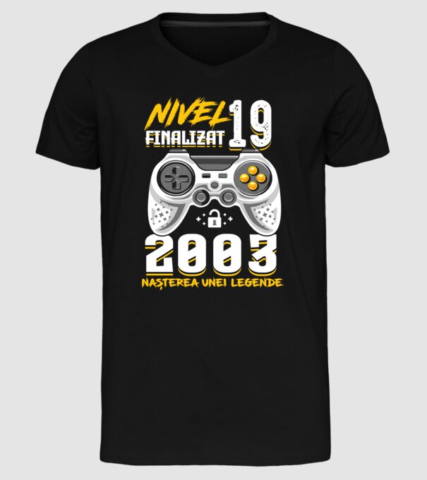 Nivel 19 finalizat. 2003 nașterea unei legende model negru pe tricou